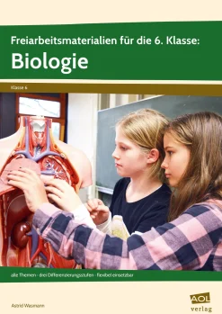 Freiarbeitsmaterialien für die 6. Klasse: Biologie, Buch