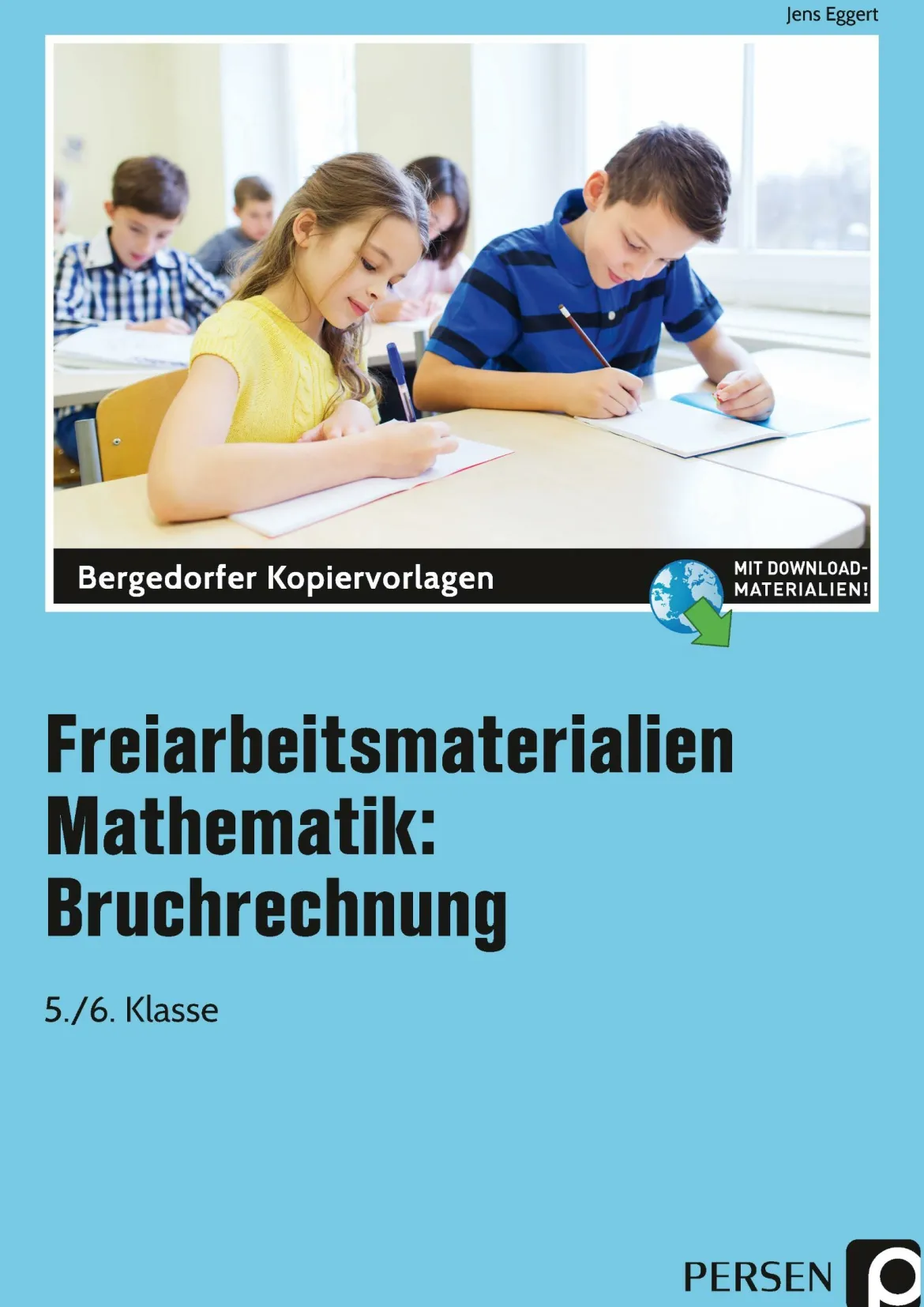 Freiarbeitsmaterialien Mathematik: Bruchrechnung, Kopiervorlagen, Klasse 5-6