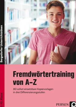 Fremdwörtertraining von A-Z, 5. bis 10. Klasse