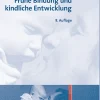 Frühe Bindung und kindliche Entwicklung
