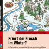 Friert der Frosch im Winter?, Buch, Klasse 3-4
