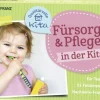 Fürsorge und Pflege in der Kita