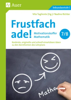Frustfach ade - Motivationskoffer Mathematik 7-8