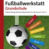 Fußballwerkstatt Grundschule