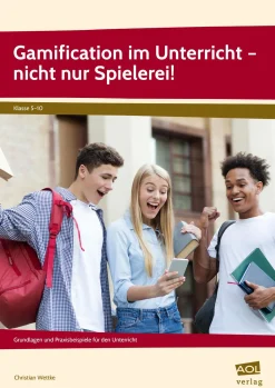 Gamification im Unterricht - nicht nur Spielerei!, Buch, 5. bis 10. Klasse