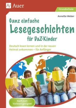 Ganz einfache Lesegeschichten für DaZ-Kinder
