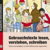 Gebrauchstexte lesen, verstehen, schreiben - Buch inkl. CD, 5.-9. Klasse