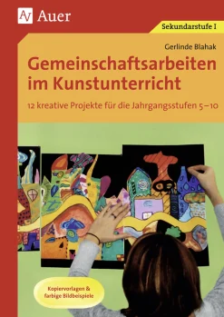 Gemeinschaftsarbeiten im Kunstunterricht