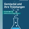 Gemische und ihre Trennungen