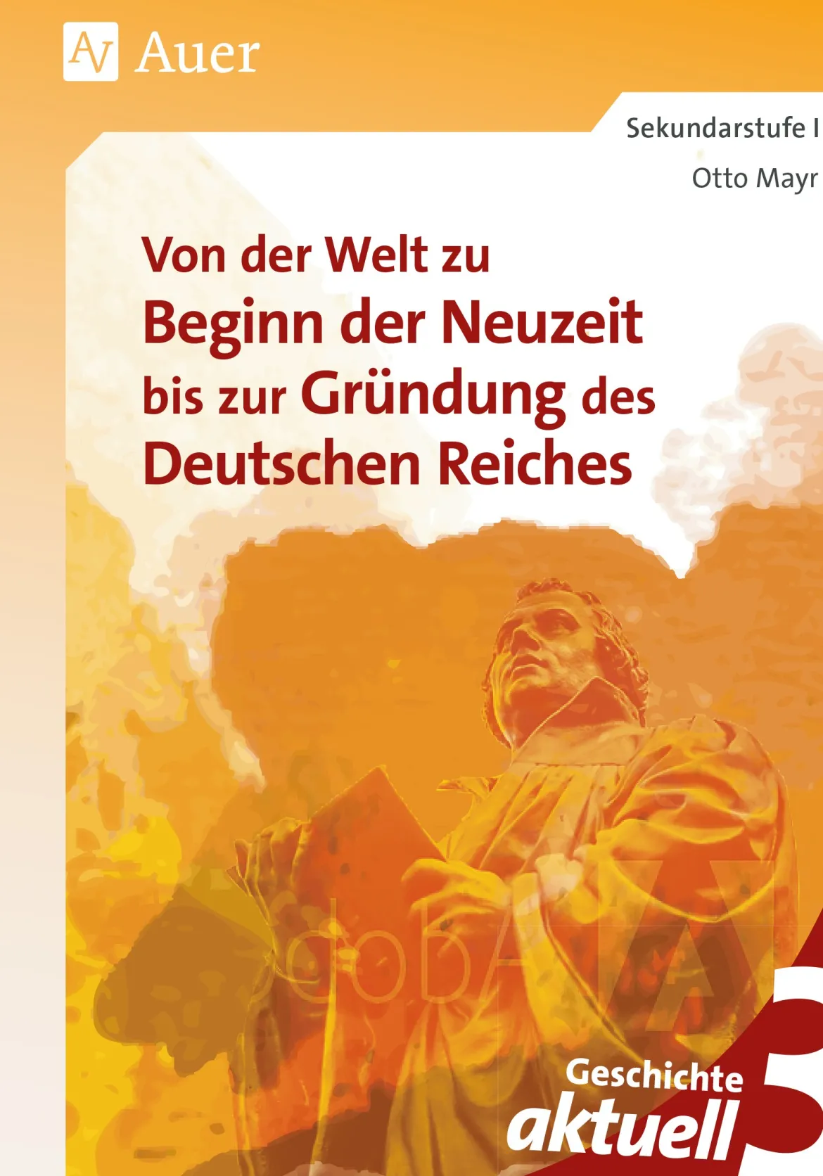 Geschichte aktuell, Band 3, Klasse 7-9