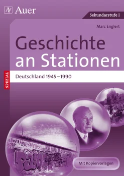 Geschichte an Stationen Deutschland 1945-1990