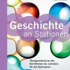 Geschichte an Stationen 5-6 Gymnasium