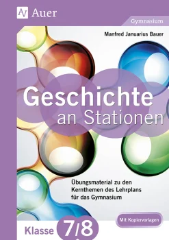 Geschichte an Stationen 7-8 Gymnasium