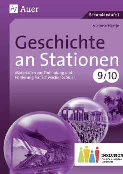Geschichte an Stationen 9-10 Inklusion