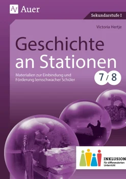 Geschichte an Stationen 7-8 Inklusion