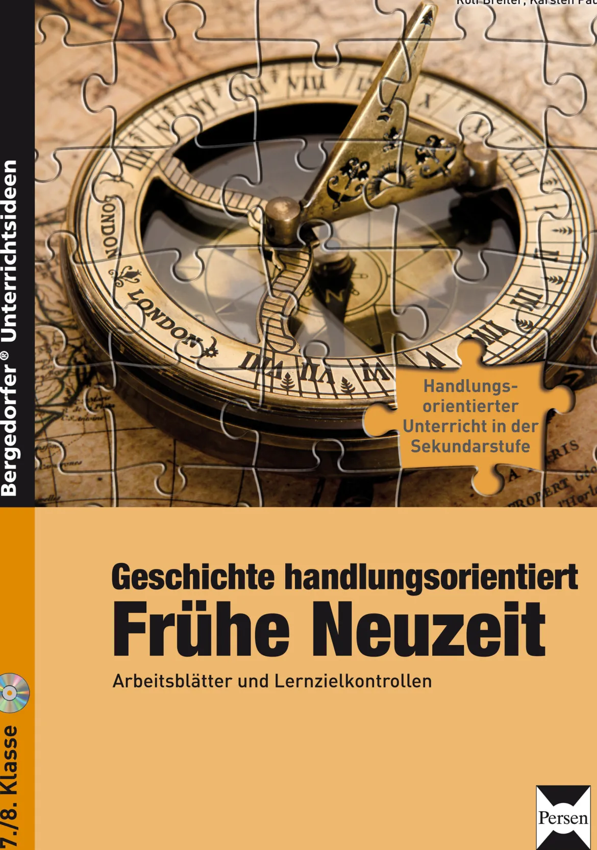 Geschichte handlungsorientiert: Frühe Neuzeit, Buch inkl. CD, 7.-8. Klasse