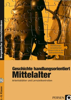 Geschichte handlungsorientiert: Mittelalter, Buch inkl. CD, 6.-8. Klasse