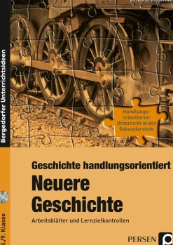 Geschichte handlungsorientiert: Neuere Geschichte, Buch inkl. CD, 8.-9. Klasse