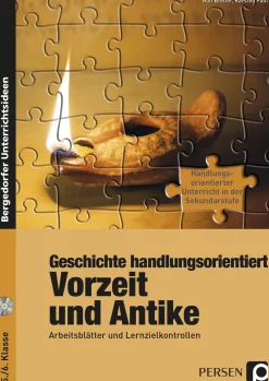 Geschichte handlungsorientiert: Vorzeit und Antike, Buch inkl. CD, 5.-6. Klasse