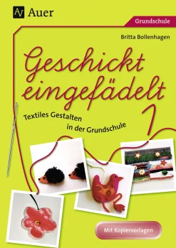 Geschickt eingefädelt, Band 1
