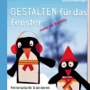 Gestalten für das Fenster - mehr als Basteln 1/2