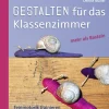 Gestalten Klassenzimmer - mehr als Basteln 3/4