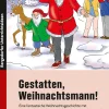 Gestatten, Weihnachtsmann! Buch, 3. und 4. Klasse