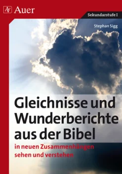 Gleichnisse und Wunderberichte aus der Bibel