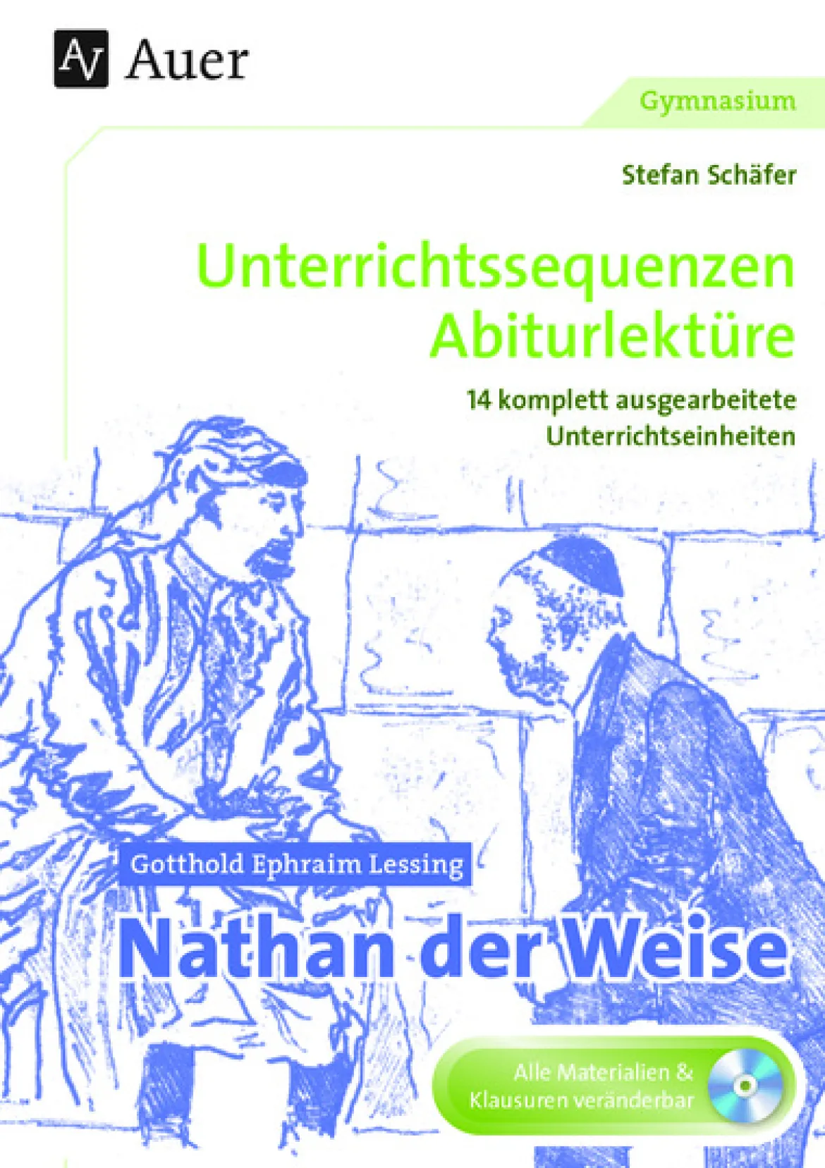 Gotthold Ephraim Lessing Nathan der Weise