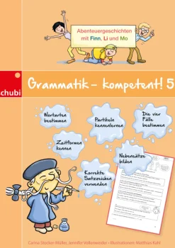 Grammatik - kompetent! 5, Abenteuergeschichten mit Finn, Li und Mo, 5.-6. Klasse