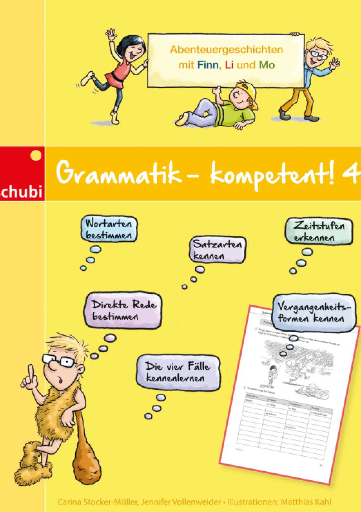 Grammatik - kompetent! 4, Abenteuergeschichten mit Finn, Li und Mo, 4.Klasse