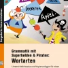 Grammatik mit Superhelden & Piraten: Wortarten, Buch inkl. CD, 3.-4. Klasse