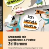 Grammatik mit Superhelden & Piraten: Zeitformen, Buch, 3. und 4. Klasse