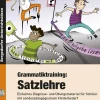 Grammatiktraining: Satzlehre, Buch inkl. CD, 5.-7. Klasse