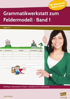 Grammatikwerkstatt zum Feldermodell - Klasse 3/4, Heft