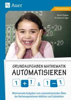 Grundaufgaben Mathematik automatisieren 1+1 & 1-1