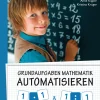 Grundaufgaben Mathematik automatisieren 1x1 & 1÷1