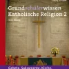 Grundschülerwissen Katholische Religion, Band 2