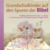 Grundschulkinder auf den Spuren der Bibel
