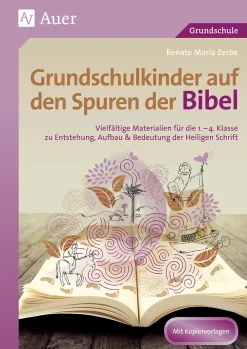 Grundschulkinder auf den Spuren der Bibel