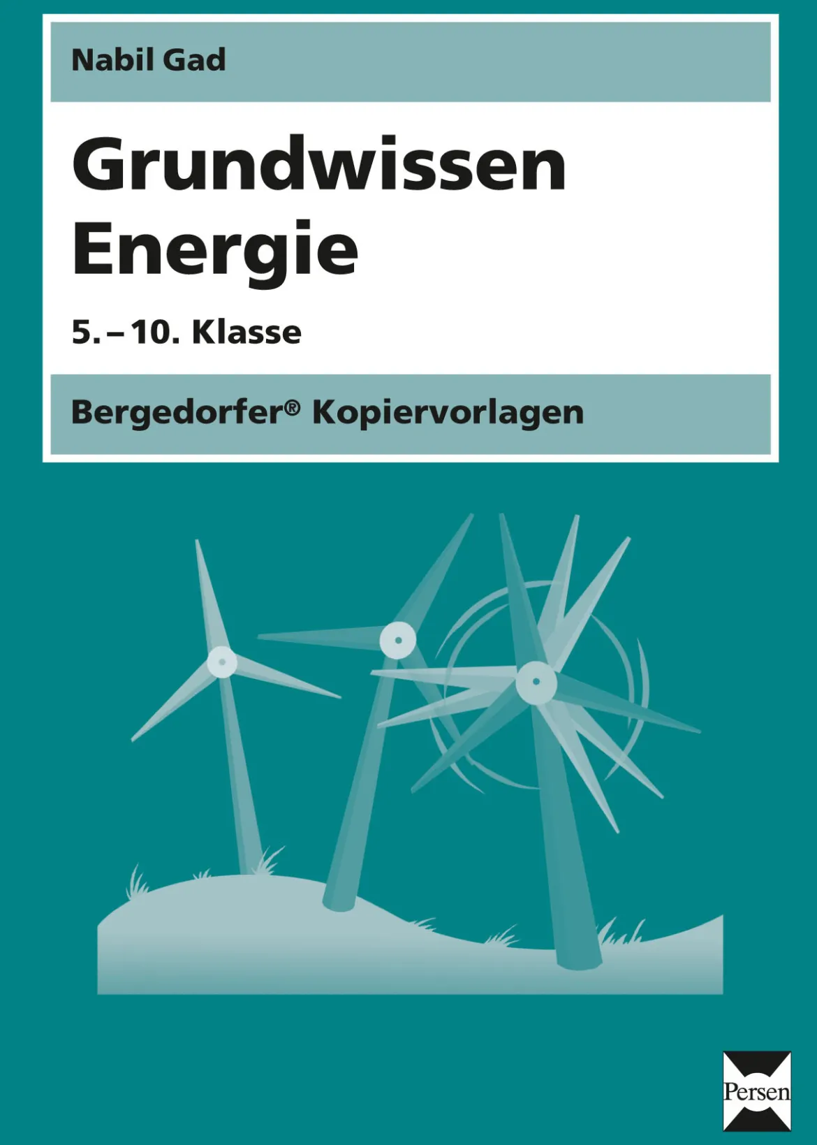 Grundwissen Energie, Kopiervorlagen, 5.-10. Klasse
