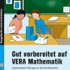 Gut vorbereitet auf VERA Mathematik, Buch inkl. CD, 2. und 3. Klasse