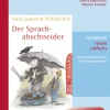 Hans Joachim Schädlich: Der Sprachabschneider