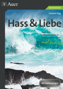 Hass und Liebe Gymnasium