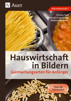 Hauswirtschaft in Bildern: Garmachungsarten