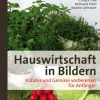 Hauswirtschaft in Bildern: Kräuter und Gemüse
