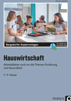 Hauswirtschaft, Kopiervorlagen, 7. bis 9. Klasse