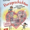Herzgeschichten. Kinder stärken und ihr Selbstwertgefühl fördern, 4-10 Jahre