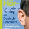 Hörkompetenz-Training im Deutschunterricht, Buch, 5.-6. Klasse