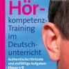 Hörkompetenz-Training im Deutschunterricht, Buch, 7.-8. Klasse